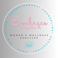 Embrace Therapeutics, Women's Wellness Services, yoga, aromatherapy, counseling, education and community