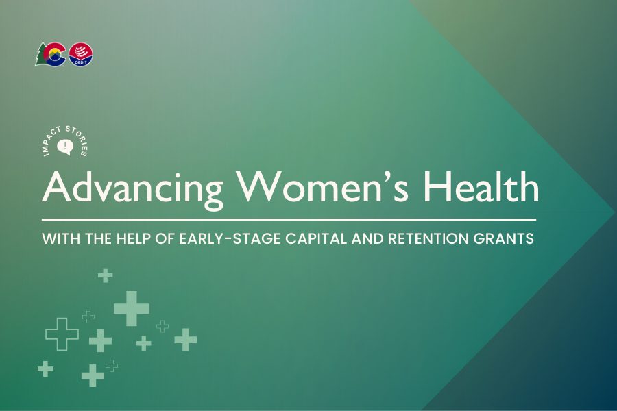 Graphic with text that reads "Advancing women's health with the help of early stage capital and retention grants" on a green background with multiple medical plus signs