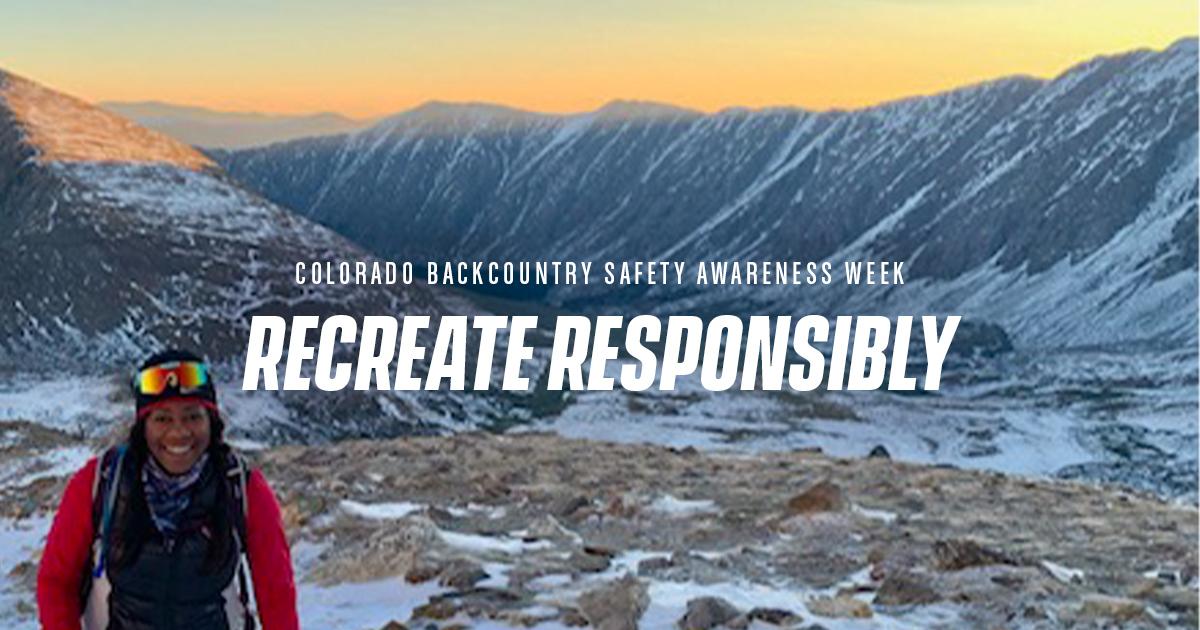 picture of person in front of mountains with text, "Recreate Responsibly."