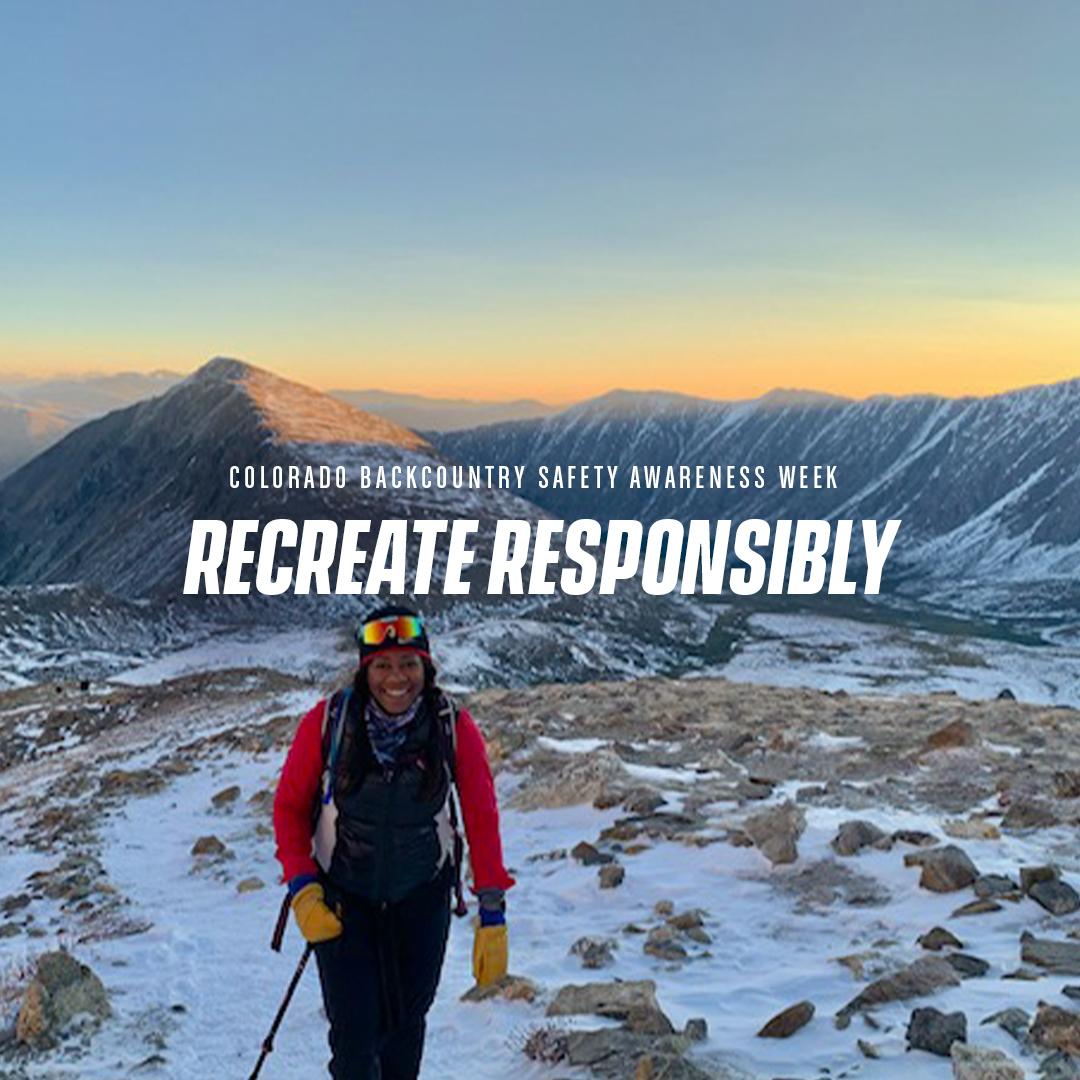picture of person in front of mountains with text, "Recreate Responsibly."