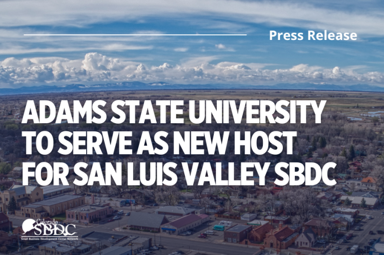 Adams State University to Serve as New Host for San Luis Valley SBDC