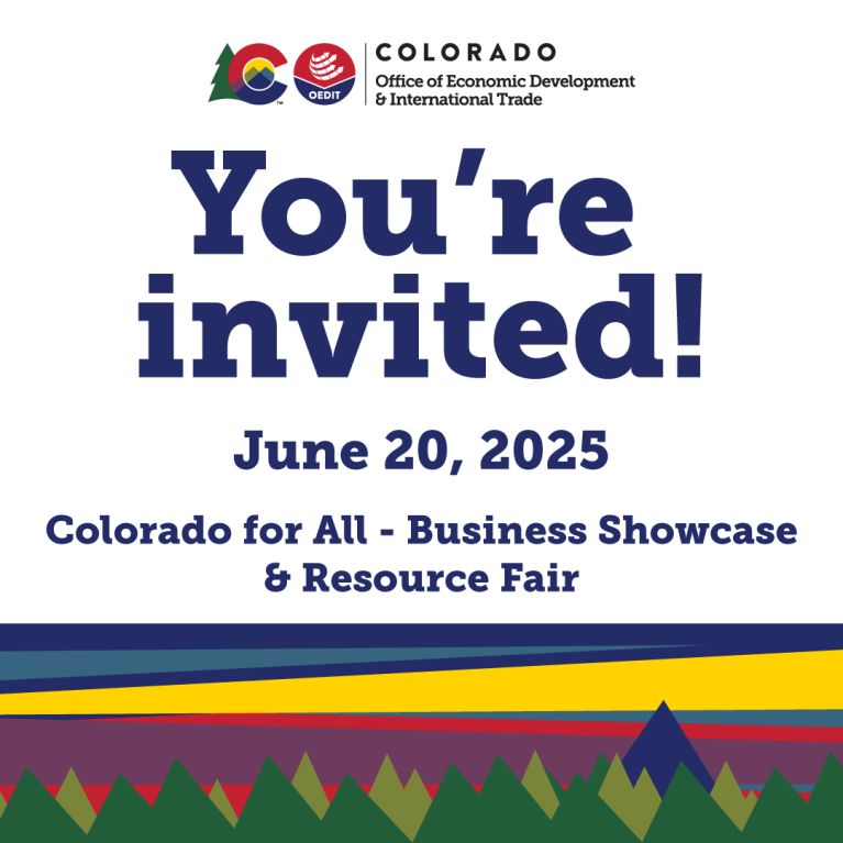 Invitation graphic from the Colorado Office of Economic Development and International Trade for an event titled 'Colorado for All - Business Showcase & Resource Fair' on June 20, 2025. The design features bold text and colorful geometric shapes at the bottom.