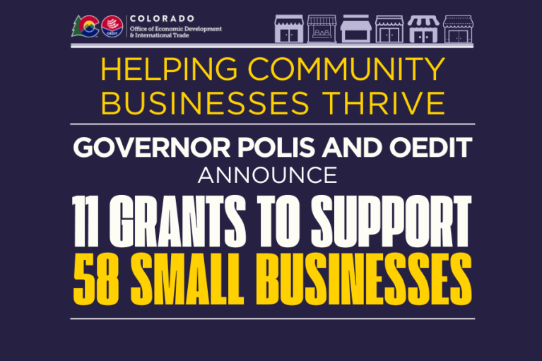 Helping Community Businesses Thrive: Governor Polis and OEDIT Announce 11 Grants to Support 58 Small Businesses