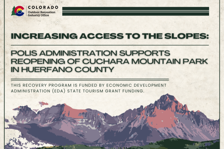 Promotional graphic by Colorado Outdoor Recreation Industry Office, announcing the support behind the reopening of Cuchara Mountain Park in Huerfano County under the Polis administration. The image features stylized mountain peaks with text overlay detailing funding by Economic Development Administration (EDA) and state tourism grants