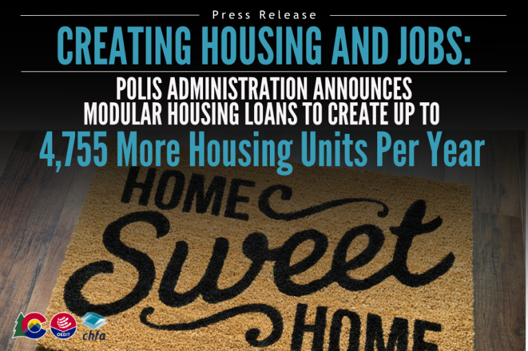 Creating Housing and Jobs: Polis Administration Announces Modular Housing Loans to Create Up to 4,755 More Housing Units Per Year