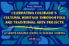 Press Release: Celebrating Colorado’s  Cultural Heritage Through Folk and Traditional Arts Projects 22 Grants Awarded Across 14 Colorado Counties