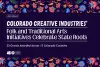 Press release banner announcing 'Colorado Creative Industries' Folk and Traditional Arts Initiatives Take State Roots' with 25 grants awarded across 13 Colorado counties, decorated with colorful floral patterns.