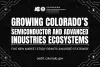 Promotional graphic from Colorado's Office of Economic Development and International Trade, titled 'Growing Colorado's Semiconductor and Advanced Industries Ecosystems.' Highlights the award of five new market study grants statewide.